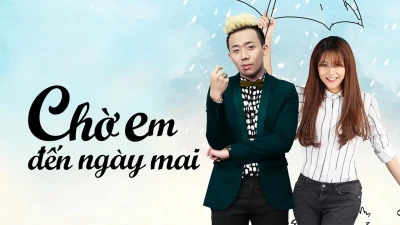 Chờ em đến ngày mai - Until You