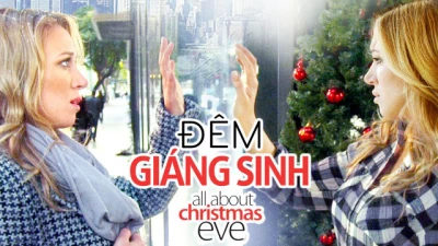 Đêm Giáng Sinh - All About Christmas Eve