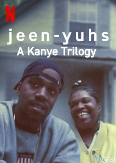 jeen-yuhs: Bộ ba của Kanye - jeen-yuhs: A Kanye Trilogy (2022)