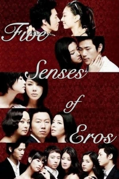 Năm Giác Quan Của Thần Tình Ái - Five Senses of Eros (2009)