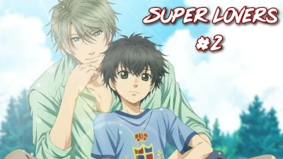 Người yêu siêu cấp Phần 2 - SUPER LOVERS 2