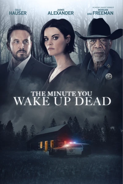 Phút Giây Tỉnh Giấc - The Minute You Wake up Dead (2022)