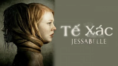 Tế Xác - Jessabelle