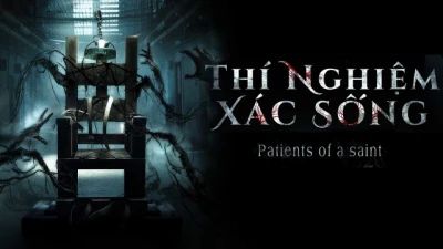 Thí Nghiệm Xác Sống - Patients of a saint