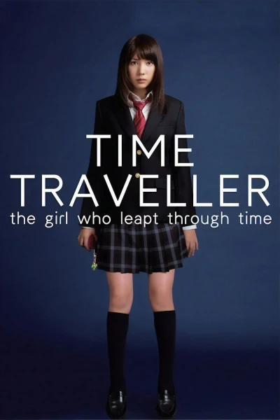 Time Traveller: The Girl Who Leapt Through Time - Time Traveller: The Girl Who Leapt Through Time